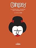 Chineasy. El método fácil y divertido para aprender chino (Guías ilustradas)