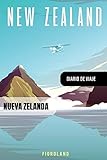 Nueva Zelanda Diario de Viaje: Libro de Registro de Viajes - Cuaderno de Recuerdos de Actividades en Vacaciones para Escribir, Dibujar - Cuadrícula de Puntos, Bucket List, Dotted Notebook Journal A5