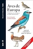Aves de Europa: Todas las aves europeas en 1800 ilustraciones