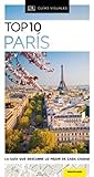 TOP 10 PARÍS: La guía que descubre lo mejor de cada ciudad (Guías Visuales TOP 10)