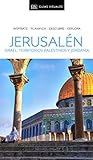 Jerusalén, Israel, Territorios Palestinos y Jordania (Guías Visuales): Inspírate, planifica, descubre, explora
