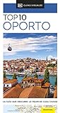 Oporto (Guías Visuales TOP 10): La guía que descubre lo mejor de cada ciudad (Guías de viaje)
