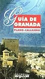 Guía de Granada. Plano Callejero. (PLANOS Y GUÍAS CALLEJEROS)