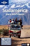 Sudamérica para mochileros 1 (Guías de País Lonely Planet)