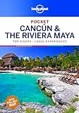 Lonely Planet Pocket Cancun & the Riviera Maya (Travel Guide) [Idioma Inglés]: top sights, local experiences (Pocket Guide)