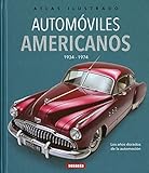 Automóviles americanos 1934-1974 (Atlas Ilustrado)