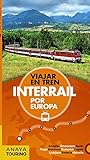 Interrail por Europa (Guías Singulares)