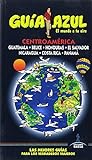 CENTROAMÉRICA (GUIA AZUL)