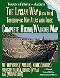 The Lycian Way (Likia Yolu) Topographic Map Atlas with Index 1:50000 Complete Hiking/Walking Map Turkey Fethiye - Antalya Mt. Olympos (Tahtali), Kinik ... Trails, Hikes & Walks Topographic Map