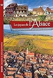 Les joyaux de l'Alsace: Ribeauvillé, Riquewihr, Kaysersberg, Eguisheim (Guide images & découvertes)