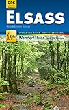 Elsass Wanderführer Michael Müller Verlag: 39 Touren mit GPS-kartierten Routen und praktischen Reisetipps (MM-Wandern) (German Edition)