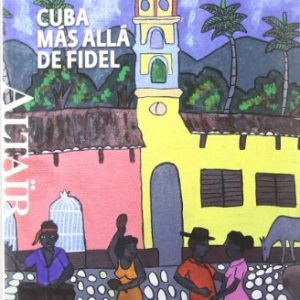 Cuba, más allá de Fidel (HETERODOXOS) 4