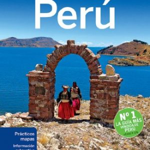 Lonely Planet Peru (Travel Guide) (Spanish Edition) 11